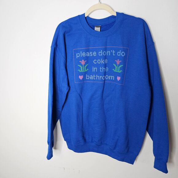 Royal Blue Please Don't Do Coke In The Bathroom Graphic Pullover Sweatshirt Med - Picture 5 of 5